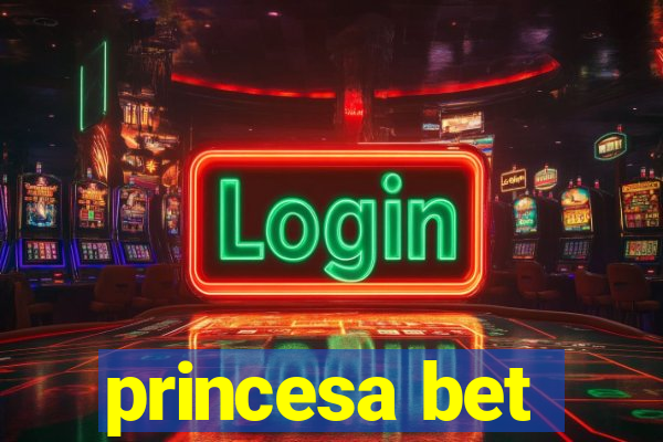 princesa bet